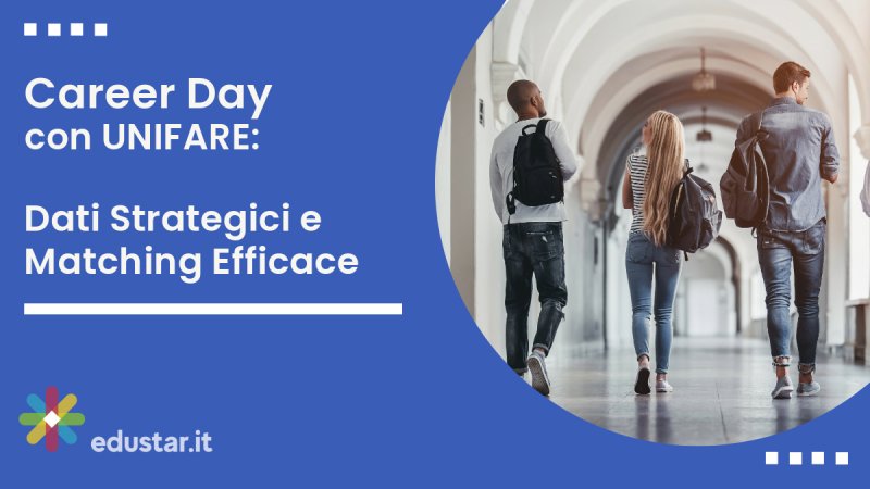 Immagine articolo Ottimizzare i Career Day con UNIFARE: Dati Strategici e Matching Efficace