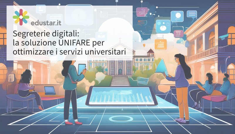 Immagine articolo Segreterie digitali: la soluzione UNIFARE per ottimizzare i servizi universitari